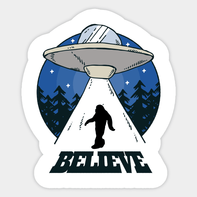 Believe Bigfoot Sasquatch UFO Abduction Design Sticker by UNDERGROUNDROOTS